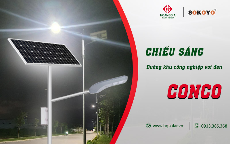 Giải pháp chiếu sáng đường khu công nghiệp với đèn mặt trời SOKOYO CONCO