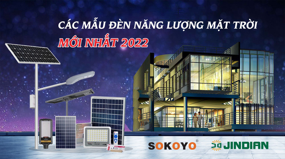 Các mẫu đèn năng lượng mặt trời 100w mới nhất 2022