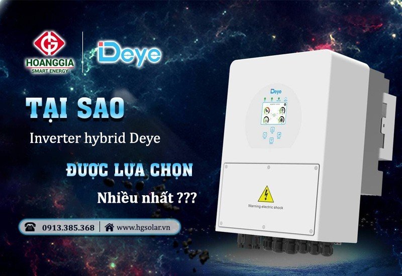 Tại sao inverter hybrid Deye được lựa chọn và lắp đặt nhiều nhất tại Việt Nam?